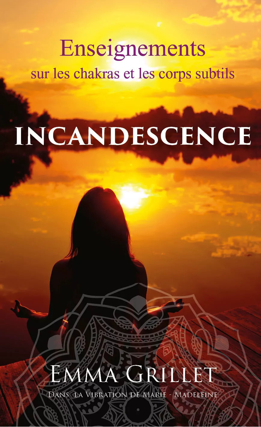Incandescence des chakras